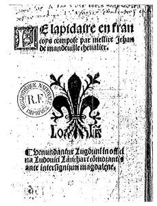Le lapidaire en francoys coittpose par messire Jehan de mandeville chevalier